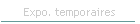 Expo. temporaires