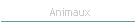 Animaux