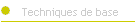 Techniques de base